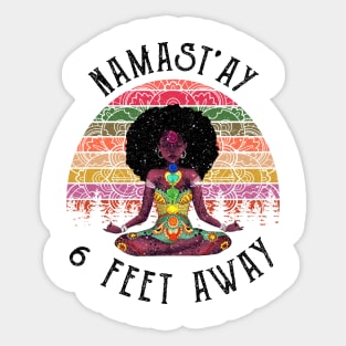 NAMAST'AY 6 FEET AWAY GIRL Sticker